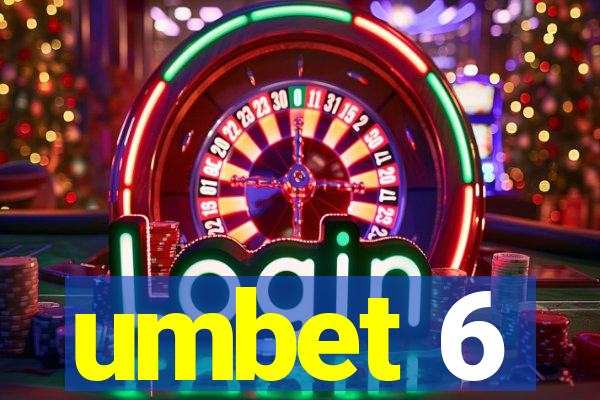 umbet 6