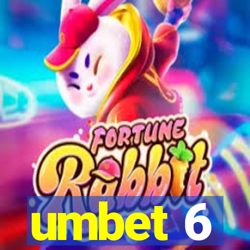 umbet 6