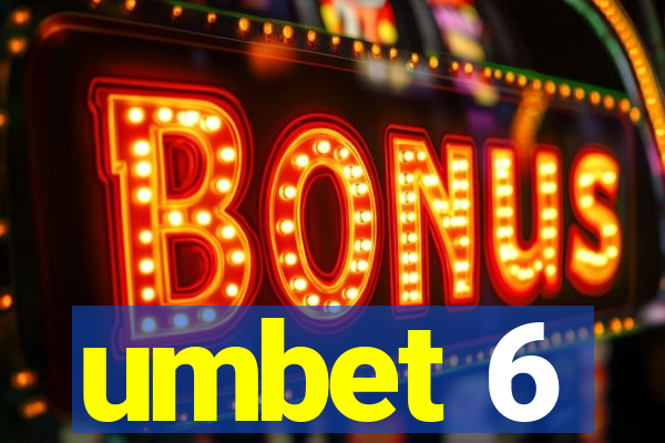 umbet 6