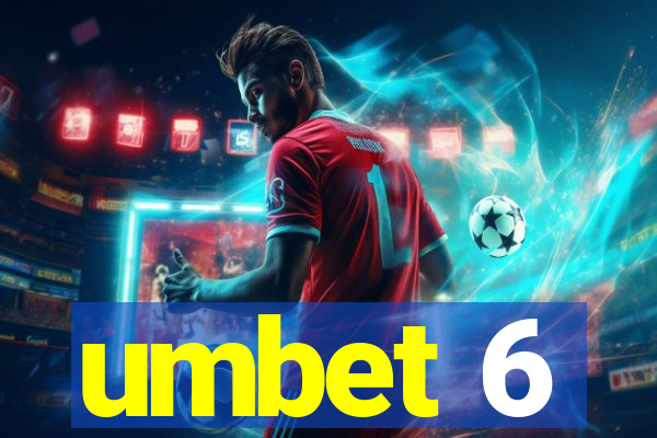 umbet 6