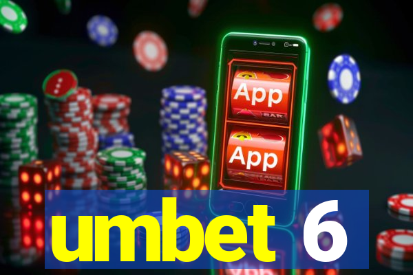 umbet 6