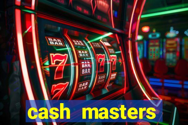 cash masters dinheiro infinito