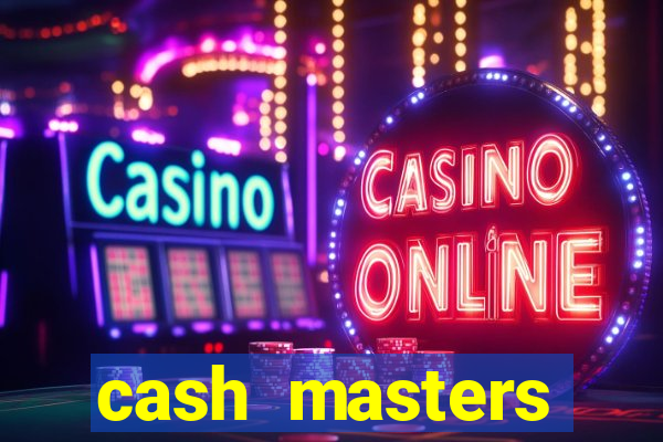 cash masters dinheiro infinito