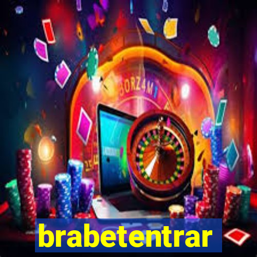 brabetentrar