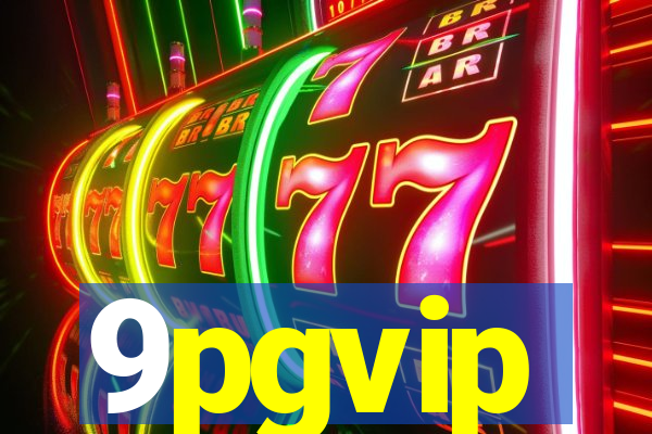 9pgvip