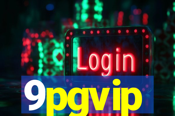 9pgvip