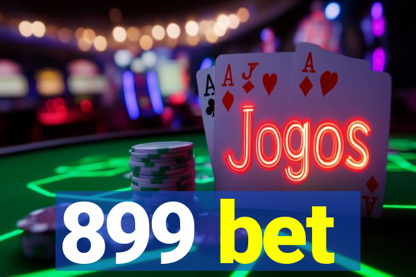 899 bet