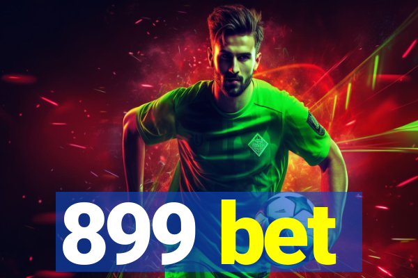 899 bet