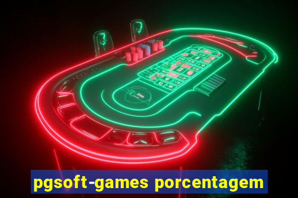 pgsoft-games porcentagem