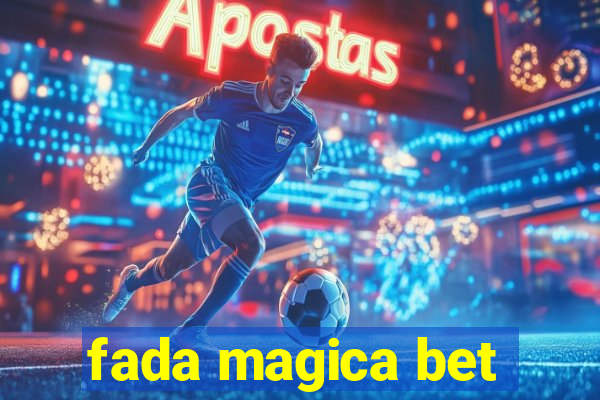 fada magica bet