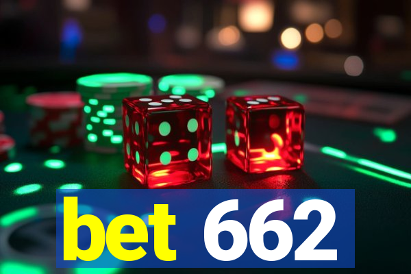 bet 662