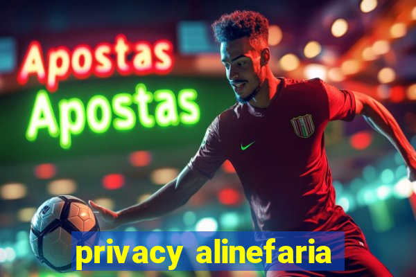 privacy alinefaria