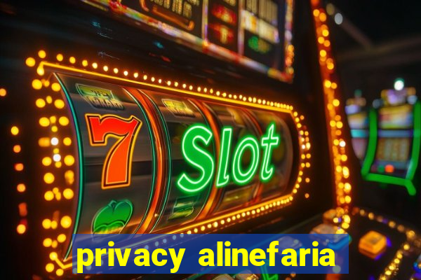 privacy alinefaria