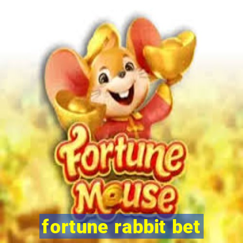 fortune rabbit bet