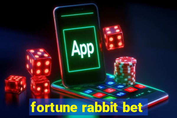 fortune rabbit bet