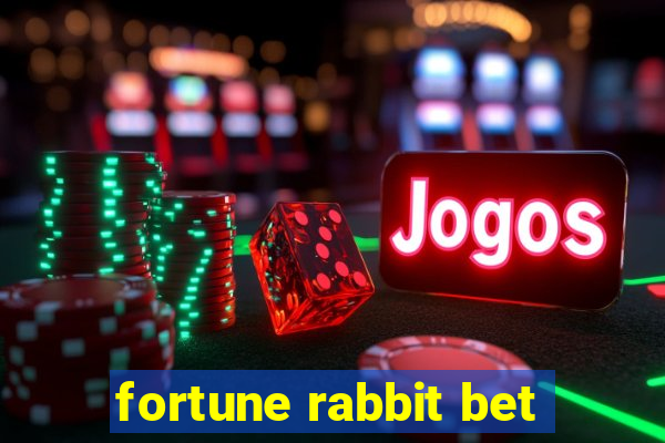 fortune rabbit bet