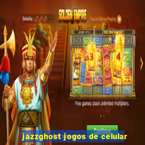 jazzghost jogos de celular