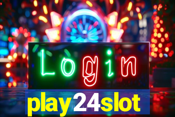 play24slot