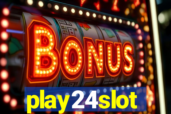 play24slot