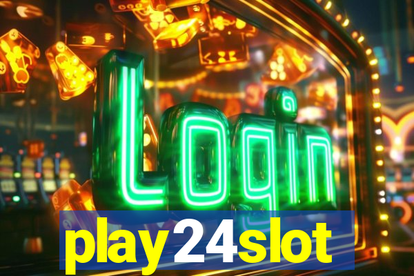 play24slot