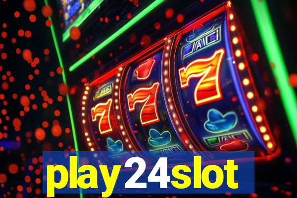 play24slot