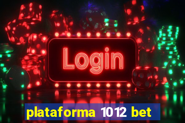 plataforma 1012 bet