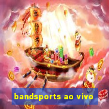 bandsports ao vivo