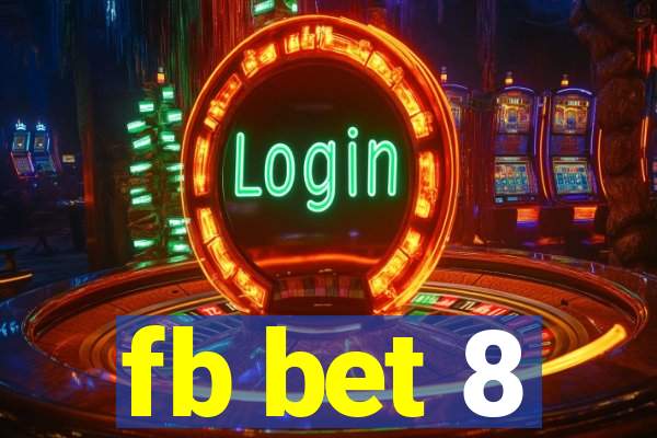 fb bet 8