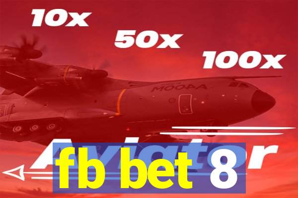 fb bet 8