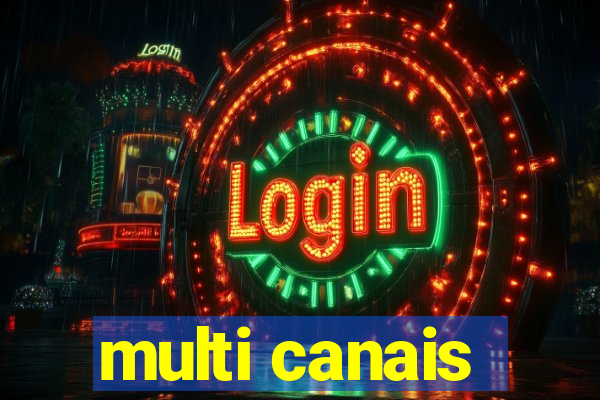 multi canais