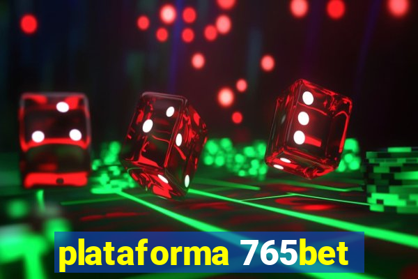 plataforma 765bet