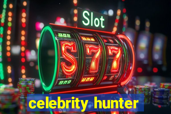 celebrity hunter