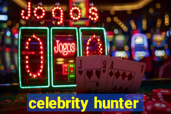 celebrity hunter