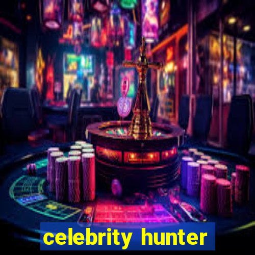 celebrity hunter