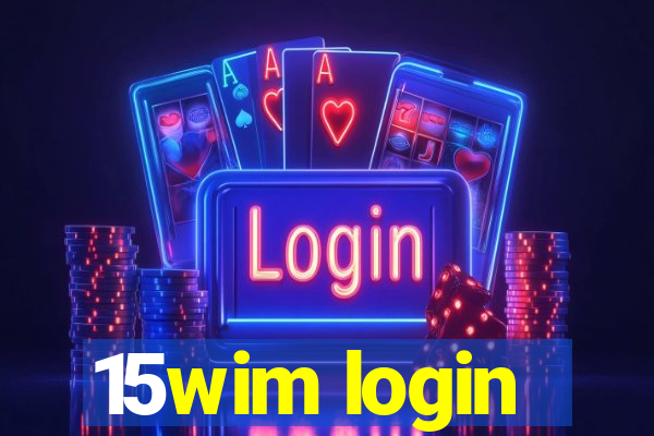 15wim login