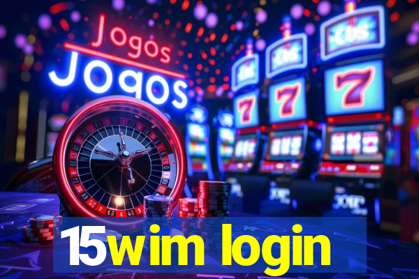 15wim login