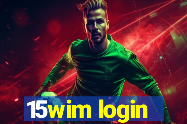 15wim login