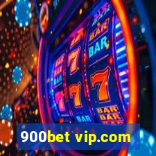 900bet vip.com