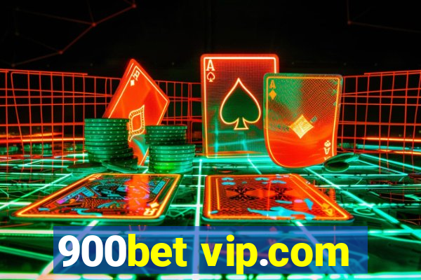 900bet vip.com