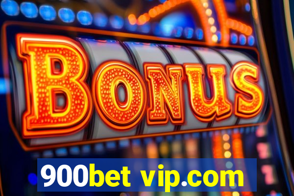 900bet vip.com