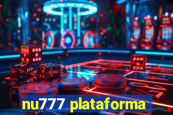 nu777 plataforma