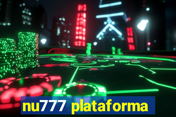 nu777 plataforma