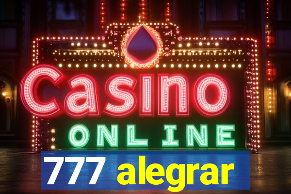 777 alegrar