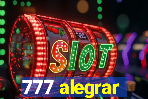 777 alegrar