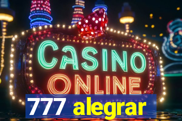 777 alegrar