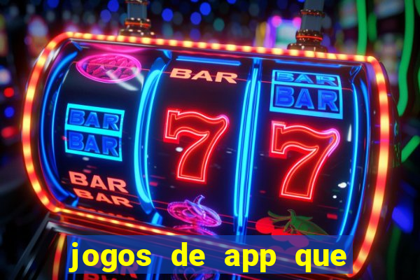 jogos de app que ganha dinheiro