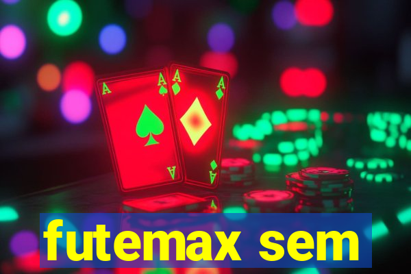 futemax sem