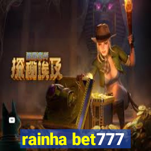 rainha bet777