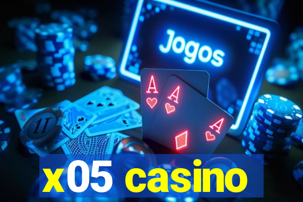 x05 casino