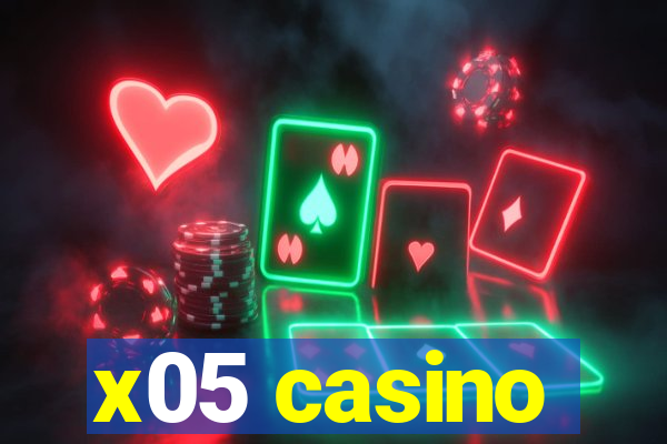 x05 casino